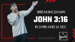 John 3:16 in 3 Minutes 16 Seconds | HC Youth