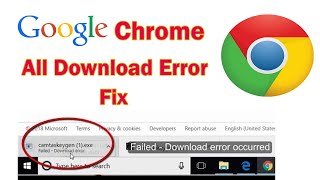How To Fix: Google Chrome Failed - Network Error | Fix Google Chrome Download Error