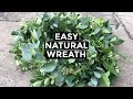 How To Make Christmas Wreath From Scratch | Easy NATURAL Christmas Wreath (2019)