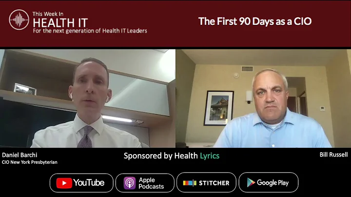 The First 90 Days as a CIO | This Week in Health IT
