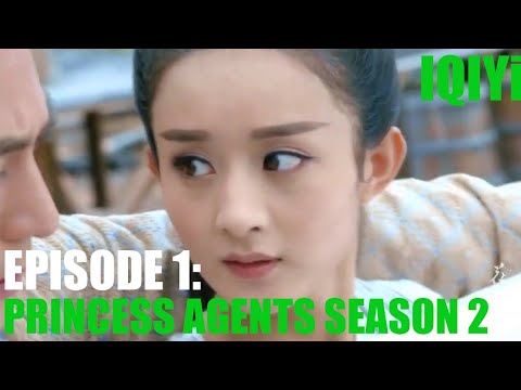 Princess Agents Season 2 EP01 : She And Lin Geng Xin Are Back In The Game/ English Subtitle / iQIYI