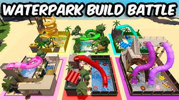 WATERPARK BUILD BATTLE IN BLOXBURG