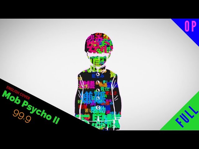 「English Dub」Mob Psycho 100 II OP "99.9" 【Kelly Mahoney】- Studio Yuraki