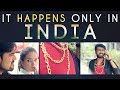 It Happens Only In INDIA | WTF | WHAT THE FUKREY