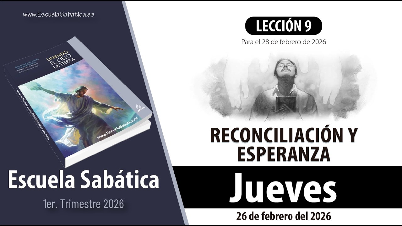 Escuela Sabática | Jueves 26 de febrero del 2026 | Lección Alumnos