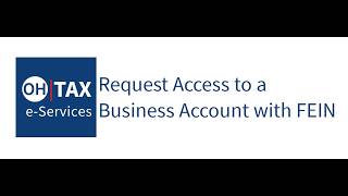 Request Access to a Business Account with FEIN | Ohio Department of Taxation