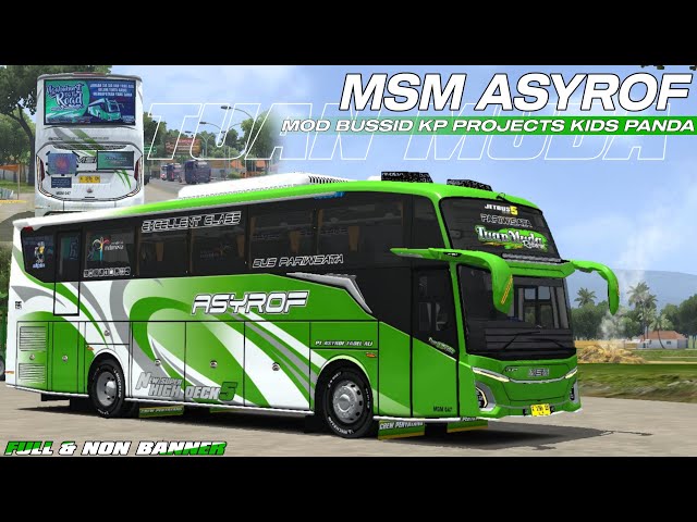 TRIP NOTR‼️, SHARE LIVERY MOD BUSSID MSM ASYROF TUAN MUDA FULL u0026 NON BANNER class=