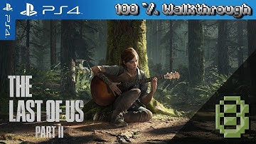 The Last Of Us Part 2 - 100% Walkthrough: Episode 8, The Gate (Survivor, All Collectibles)
