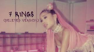 Ariana Grande - 7 rings (Deleted Version)