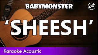 BABYMONSTER - SHEESH (SLOW acoustic karaoke)