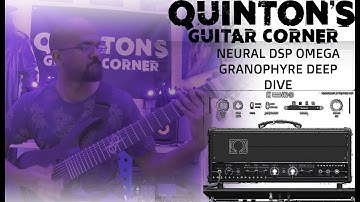 Neural DSP Omega Granophyre Deep Dive