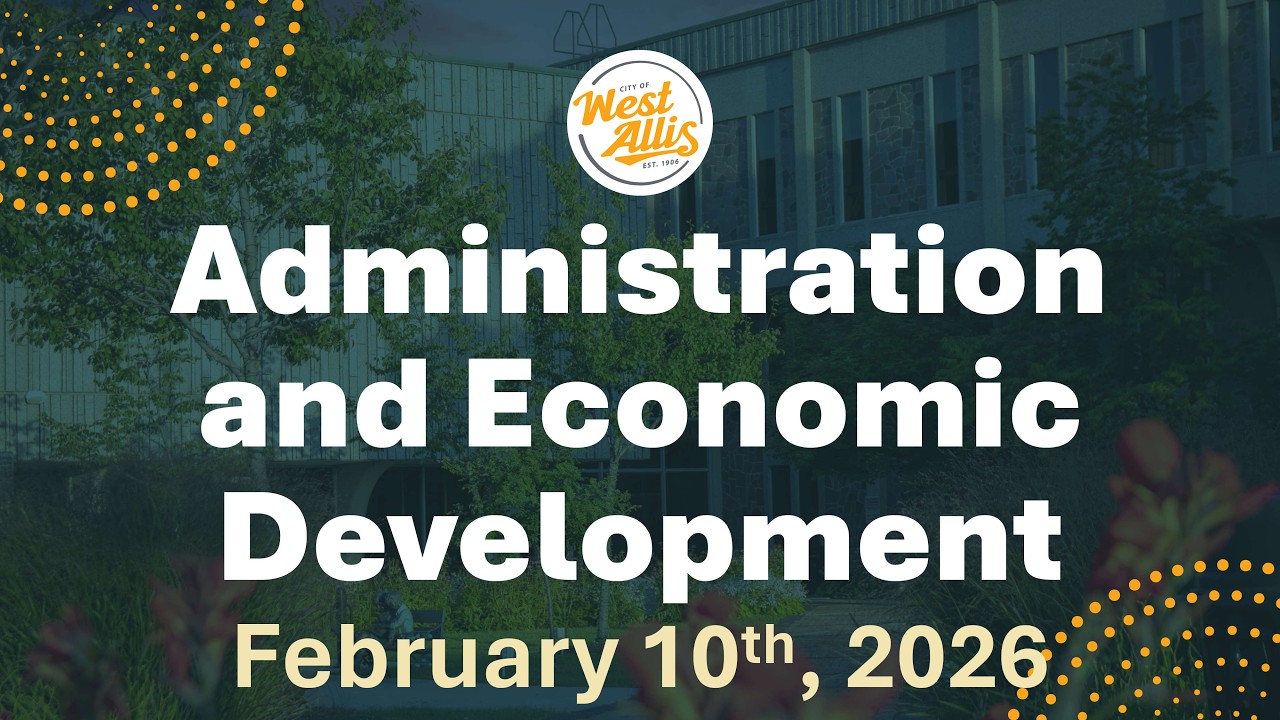 02/10/2026 - Administration and Economic Development Committees