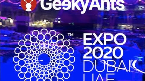 Dubai Expo Video - GeekyAnts