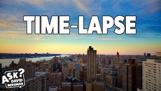 How do you make a time-lapse? | Ask David Bergman