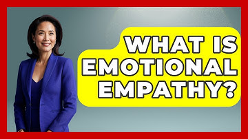 What Is Emotional Empathy? - Customer Support Coach