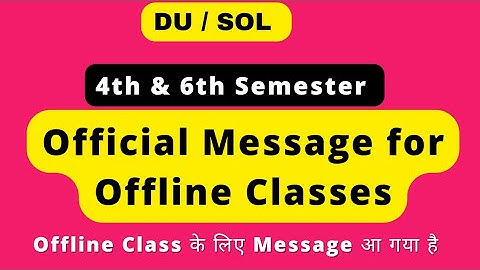 Du Sol Official Message for Offline Classes 2021-22 | 4th and 6th Semester Offline Class 2021-2022