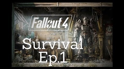 Fallout 4 Survival Playthrough w/ Commentary Ep.1