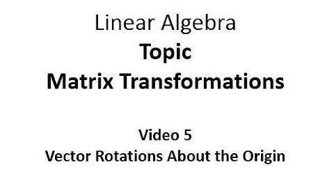 Vector Rotation About the Origin