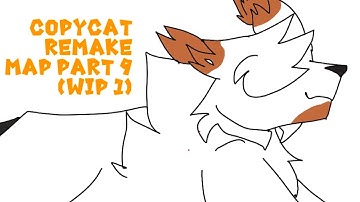 Copycat Remake map part 9 |wip 1|