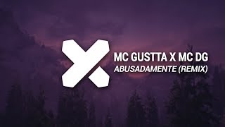 MC Gustta x MC DG - Abusadamente (ANS x NICOLIUS Remix) Resimi