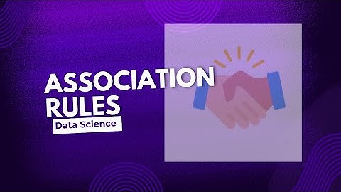 #12 Association Rules | Data Science using R/Python