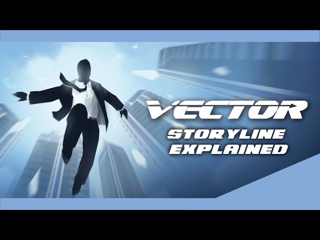 The Storyline of Vector Explained class=