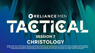 Men's Tactical Study, Session 7 "Christology"