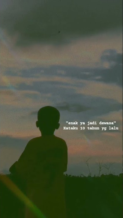 Story wa enak ya jadi dewasa