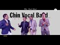 Chin vocal band pathian hla thar 