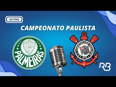 🔴 Palmeiras x Corinthians - Campeonato Paulista - 18/02/2024