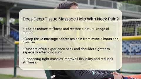 Does Deep Tissue Massage Help With Neck Pain? - Running Beyond Limits