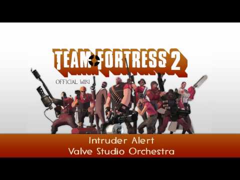 Team Fortress 2 Soundtrack | Intruder Alert