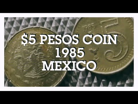 $5 Pesos Coin 1985, Mexico