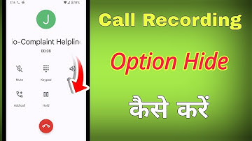 Call Recording Option Hide Kaise Kare, How To Hide Call Recording Option in Android 2025