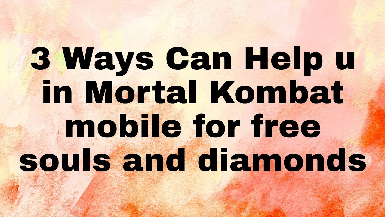 Best 3 ways to get free souls and diamonds in Mortal Kombat Mobile