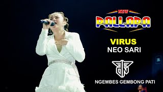 VIRUS - NEO SARI- NEW PALLAPA - PPDN - NGEMBES GEMBONG PATI