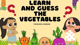 Vegatables for Toddlers|Vegetables Name in English| Guess the Vegetables