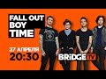 ANONS FALL OUT BOY on BRIDGE TV 27/04/2018