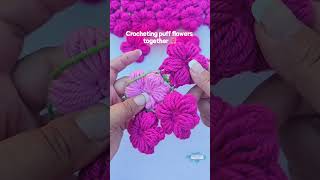 Beginner Friendly Crochet Puff Flowers Together Join #crochet