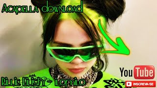 Acapella download - Billie Eilish - ilomilo