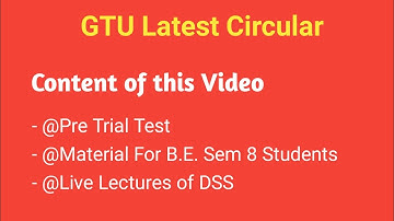 GTU Latest Circular | Pre Trial Test For Last Year Student