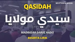 Qasidah Sayyidi Maulaya || As Syauq Ilal Musthofa