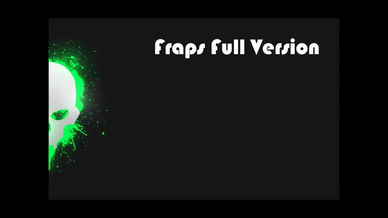 Fraps Full Version Free Download [HD]