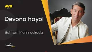Bahrom Mahmudzoda - Devona hayol (audio version)