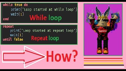 Roblox | How to do while loop and repeat loop in Roblox studio? (Beginners)