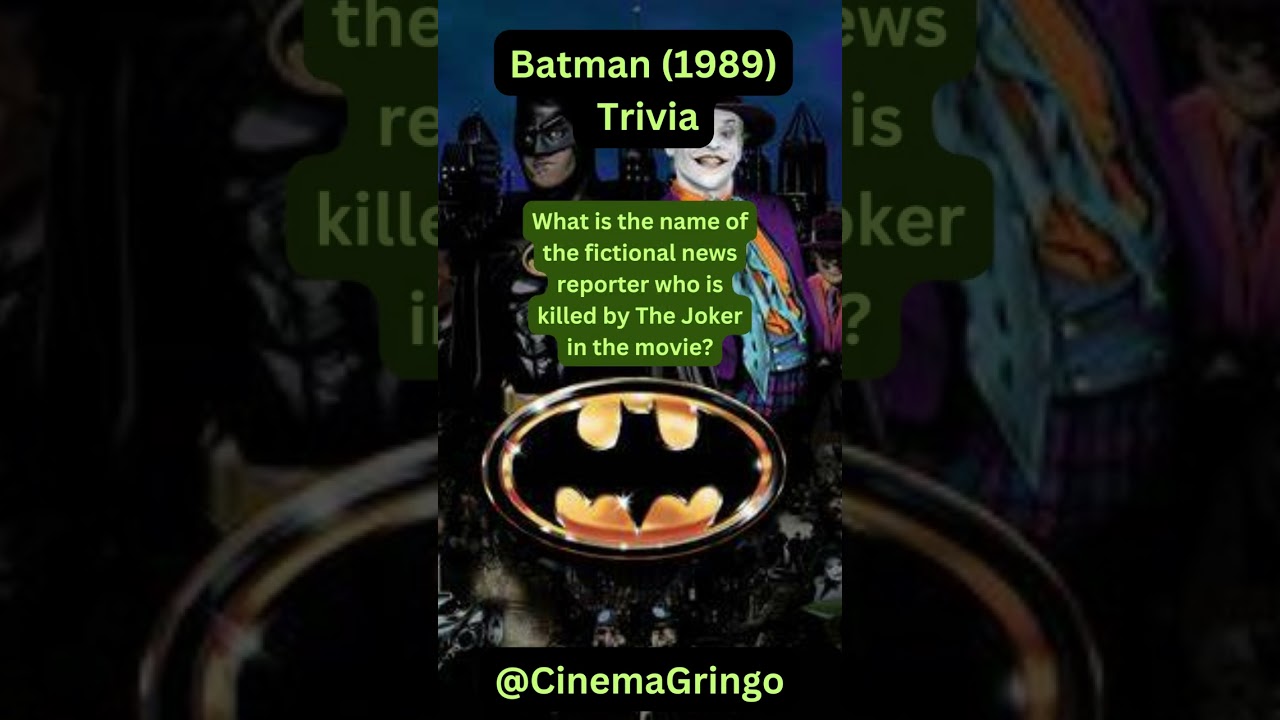 Batman (1989) ~ Movie Quiz 50 Questions~ Part 2
