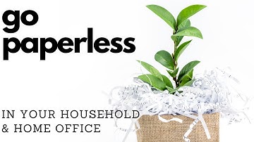 Go Paperless in Your Household and Home Office