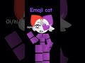 emoji cat 🎀 #roblox #memes #duet #emojicat