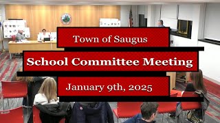 Details Town of Saugus School Committee Meeting - January 9, 2025 Update