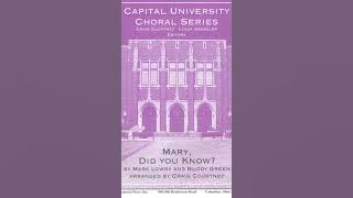 Mary, Did You Know? - words and music Mark Lowry and Buddy Green, arranged by Craig Courtney